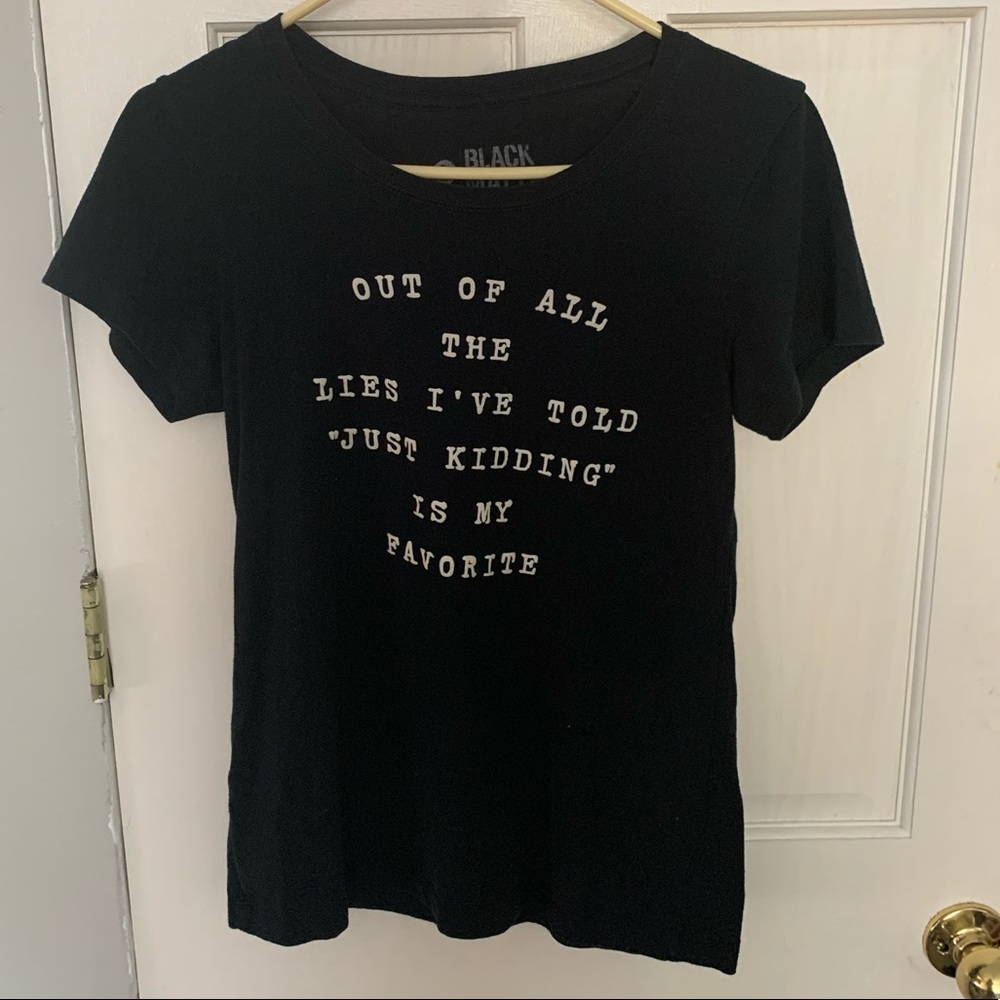 Just kidding tee